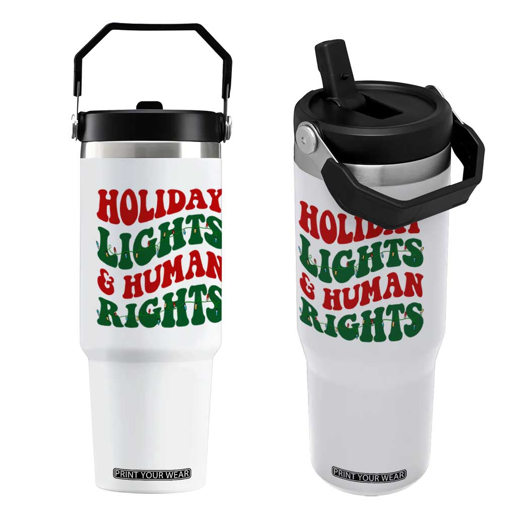 Holiday Lights And Human Rights Flip Straw Tumbler Supporter Gift For Civil Rights TS12 One Size: 30 oz White Print Your Wear
