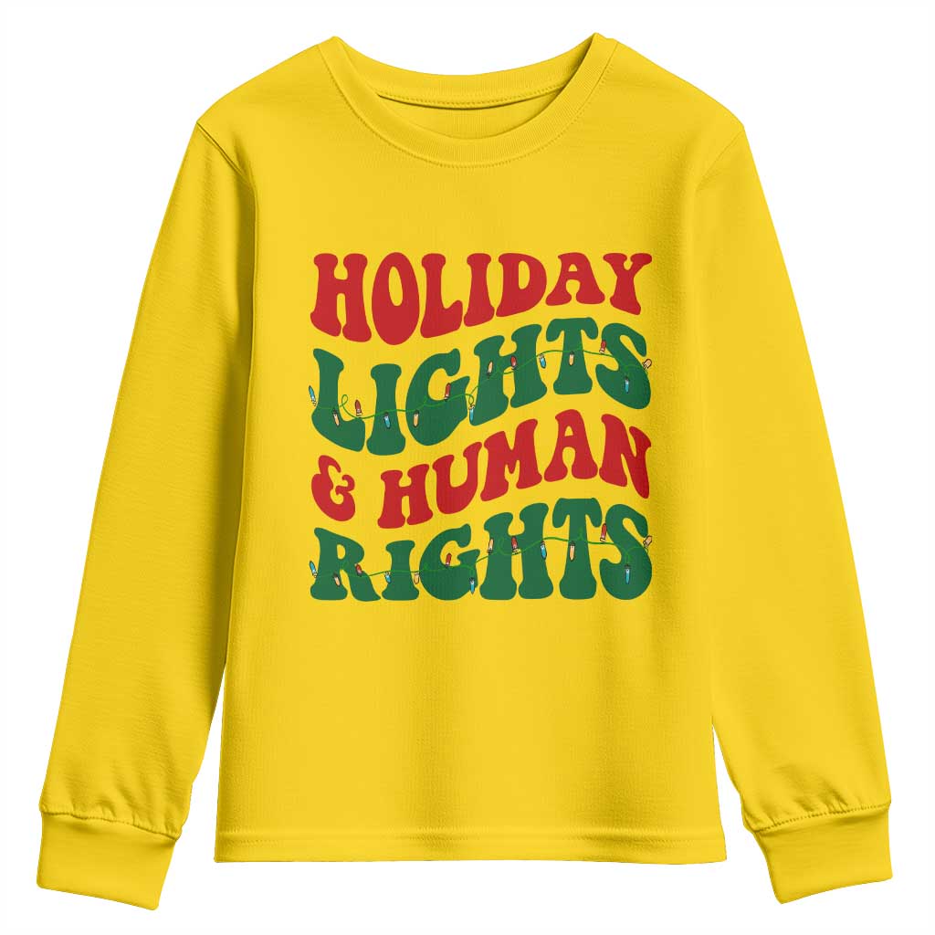 Holiday Lights And Human Rights Youth Sweatshirt Supporter Gift For Civil Rights TS12 Daisy Print Your Wear