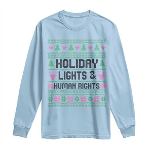 Christmas Lights For Human Rights Long Sleeve Shirt Equality Supporter Gift TS12 Light Blue Print Your Wear