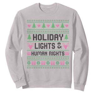 Christmas Lights For Human Rights Sweatshirt Equality Supporter Gift TS12 Ice Gray Print Your Wear