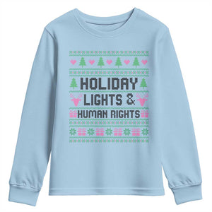 Christmas Lights For Human Rights Youth Sweatshirt Equality Supporter Gift TS12 Light Blue Print Your Wear