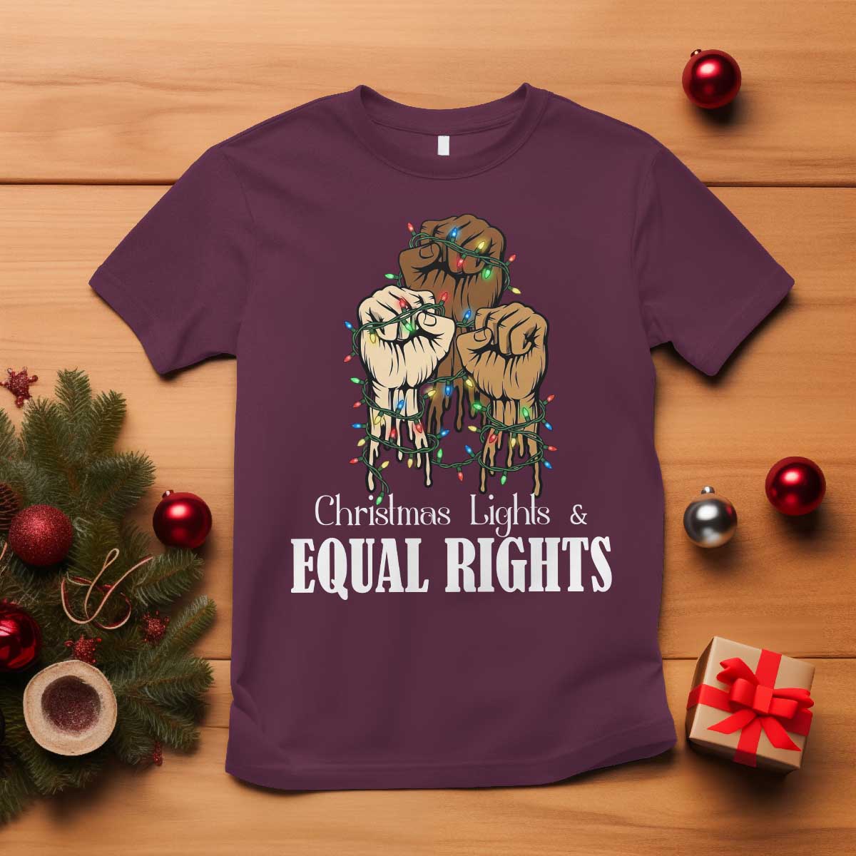 Christmas Lights And Equal Rights T Shirt Diversity Xmas Gift TS12 Maroon Print Your Wear