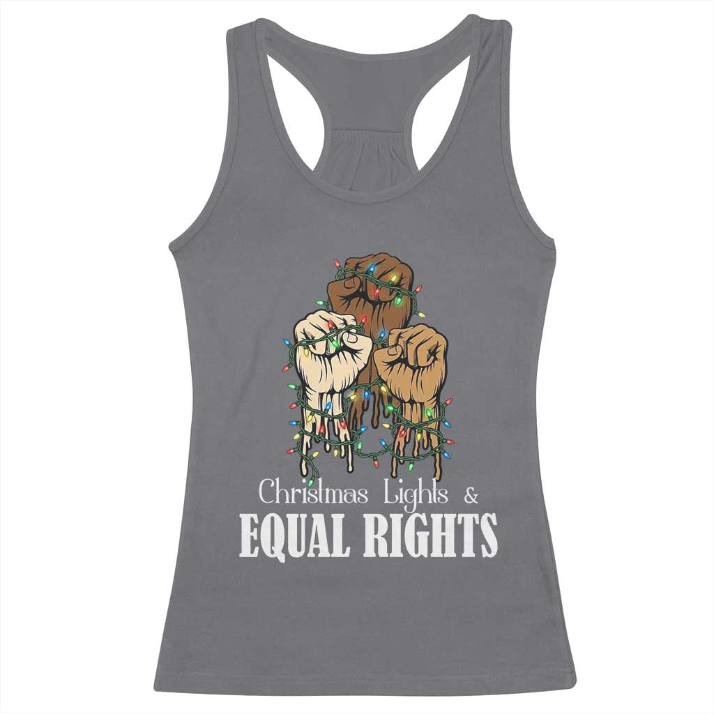 Christmas Lights And Equal Rights Racerback Tank Top Diversity Xmas Gift TS12 Charcoal Print Your Wear