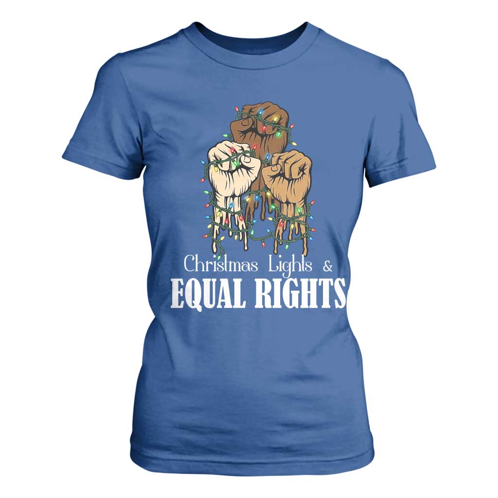 Christmas Lights And Equal Rights T Shirt For Women Diversity Xmas Gift TS12 Royal Blue Print Your Wear