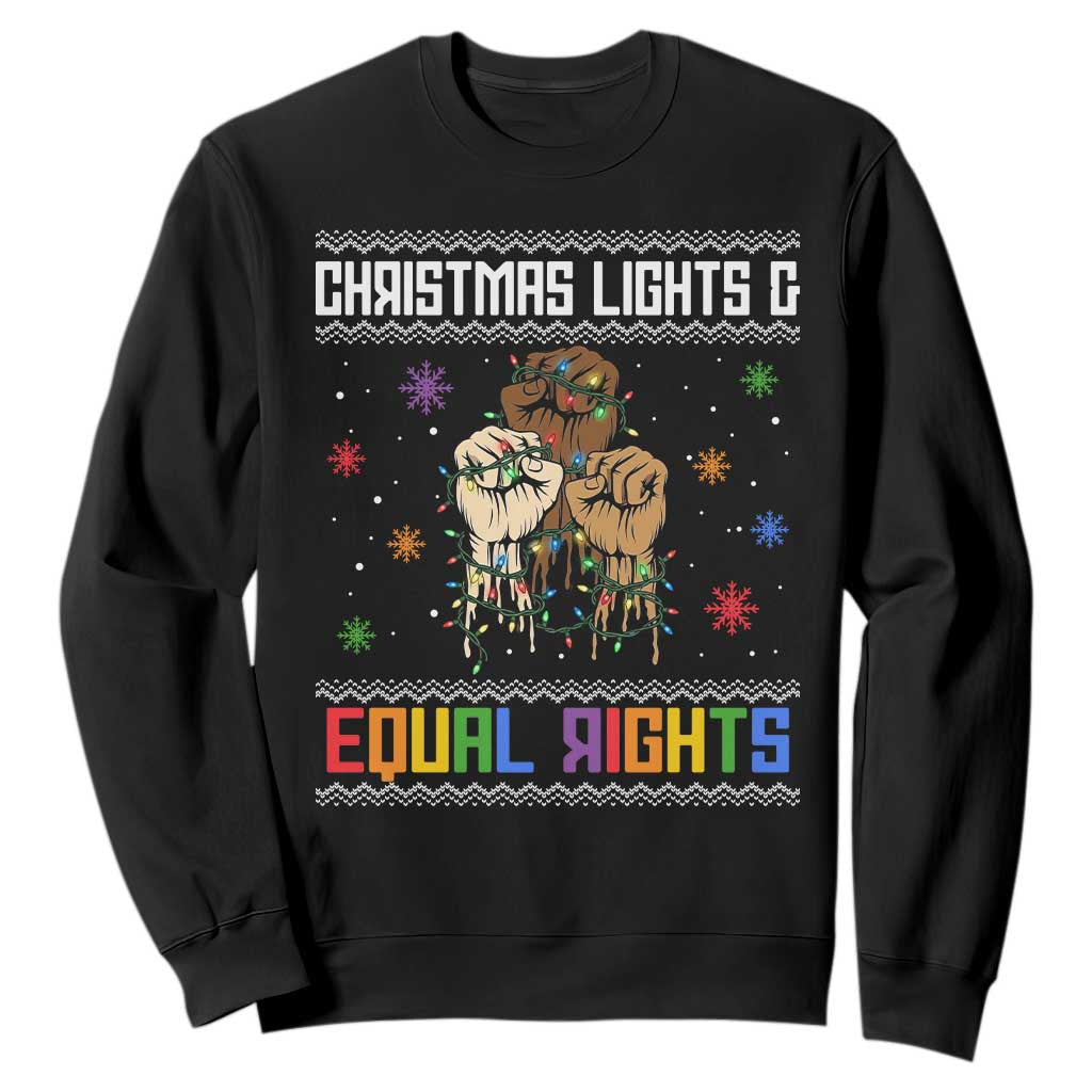 Christmas Lights And Equal Rights Ugly Sweater Sweatshirt Xmas Activism Gift TS12 Black Print Your Wear