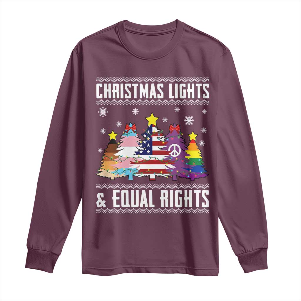 Xmas Lights Equal Rights Ugly Sweater Activism Gift Long Sleeve Shirt TS12 Maroon Print Your Wear