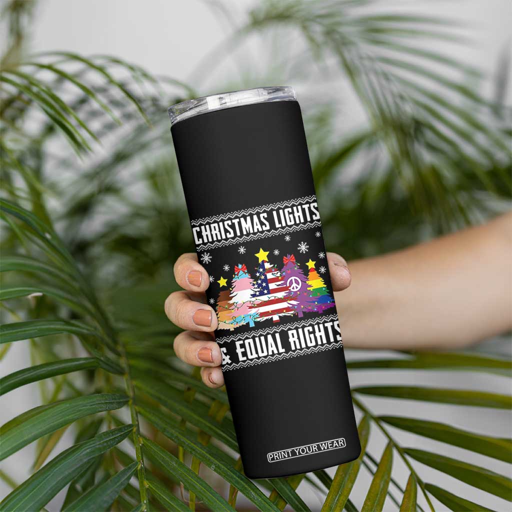 Xmas Lights Equal Rights Ugly Sweater Activism Gift Skinny Tumbler TS12 Print Your Wear