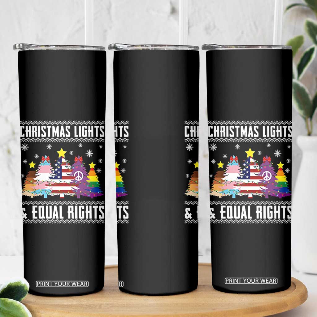 Xmas Lights Equal Rights Ugly Sweater Activism Gift Skinny Tumbler TS12 Print Your Wear