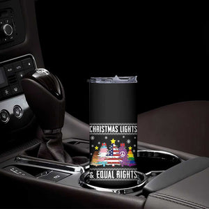Xmas Lights Equal Rights Ugly Sweater Activism Gift Skinny Tumbler TS12 Print Your Wear