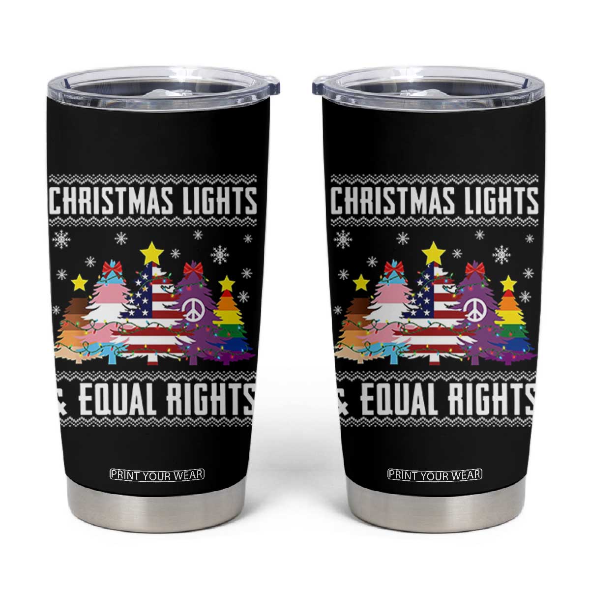 Xmas Lights Equal Rights Ugly Sweater Activism Gift Tumbler Cup TS12 Black Print Your Wear