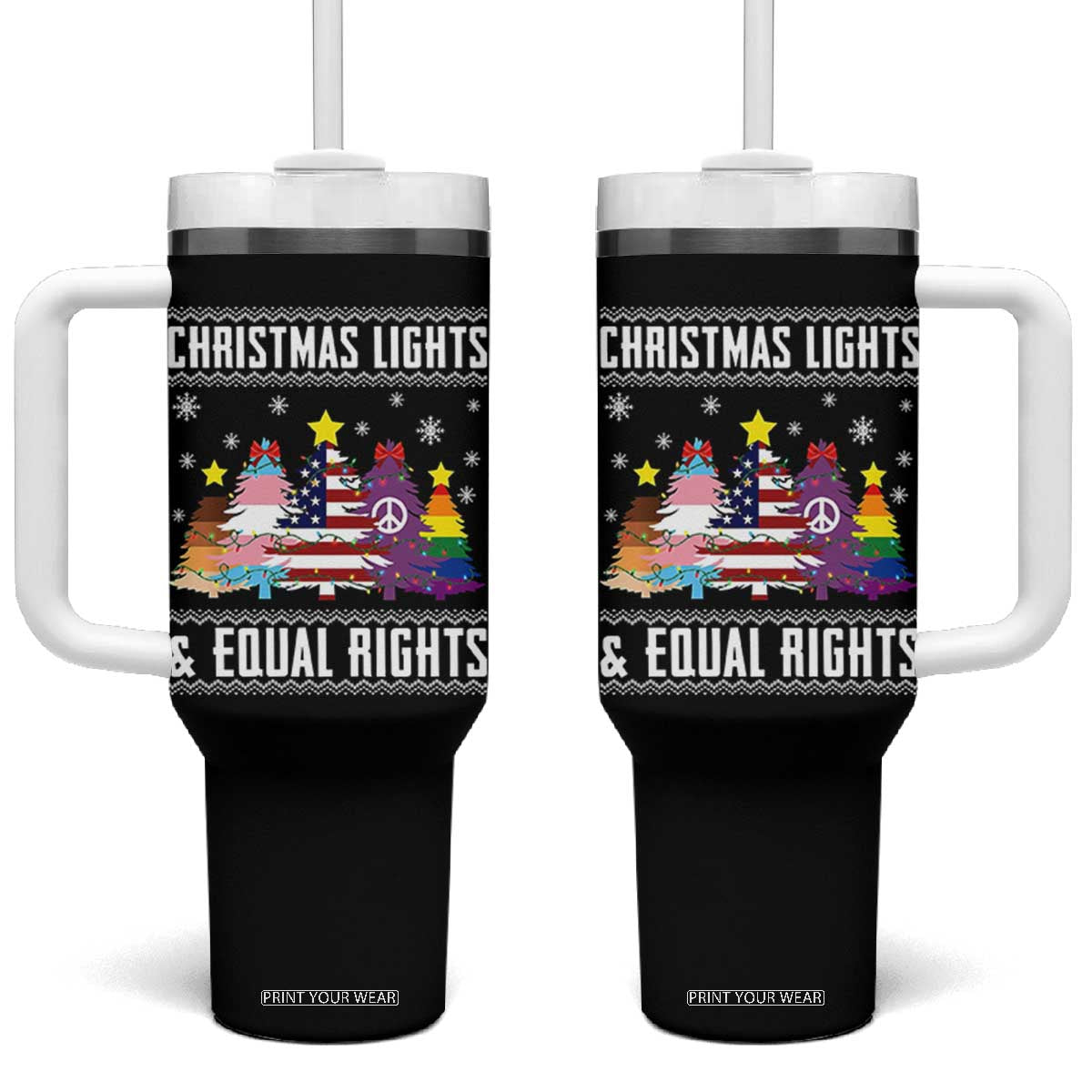 Xmas Lights Equal Rights Ugly Sweater Activism Gift Tumbler With Handle TS12 One Size: 40 oz Black Print Your Wear