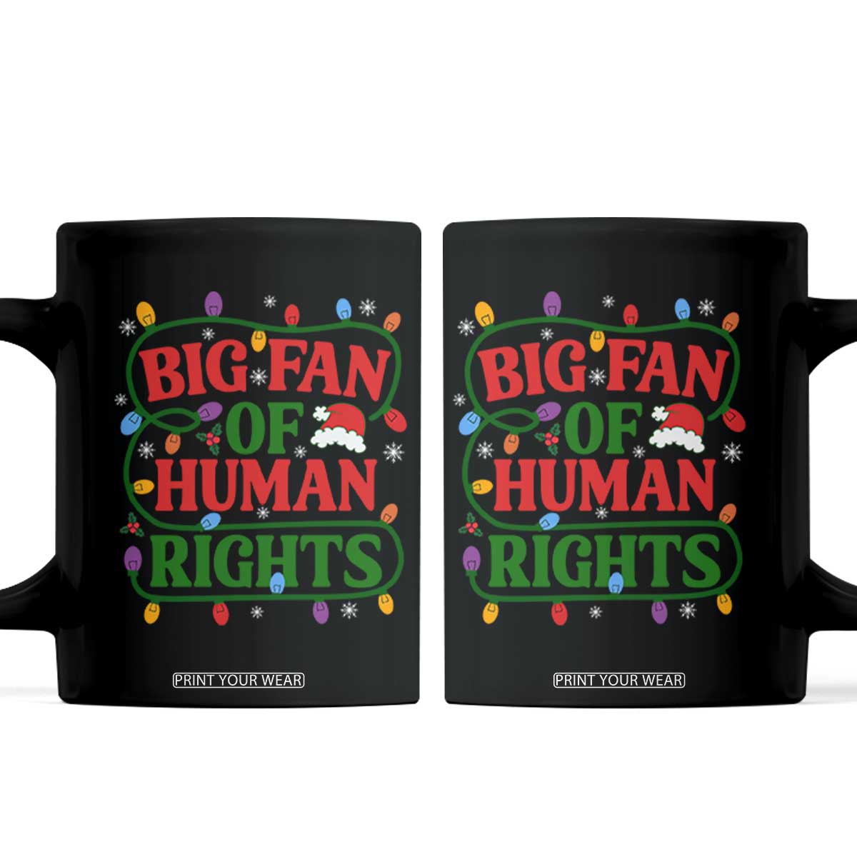 Big Fan Of Human Rights Coffee Mug Equality Activists Christmas Gift TS12 Black Print Your Wear