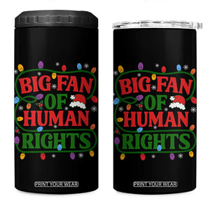 Big Fan Of Human Rights 4 in 1 Can Cooler Tumbler Equality Activists Christmas Gift TS12 One Size: 16 oz Black Print Your Wear