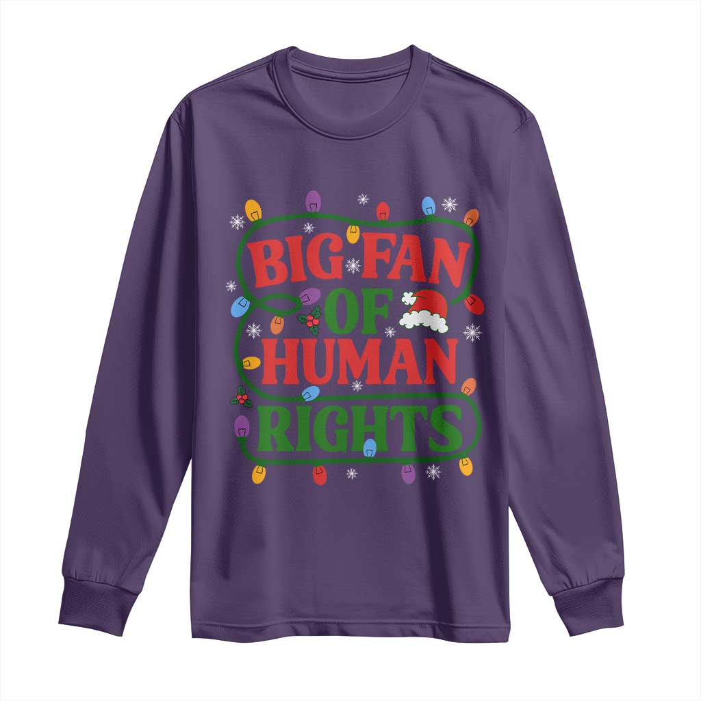 Big Fan Of Human Rights Long Sleeve Shirt Equality Activists Christmas Gift TS12 Purple Print Your Wear