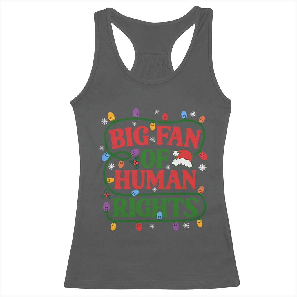 Big Fan Of Human Rights Racerback Tank Top Equality Activists Christmas Gift TS12 Dark Heather Print Your Wear