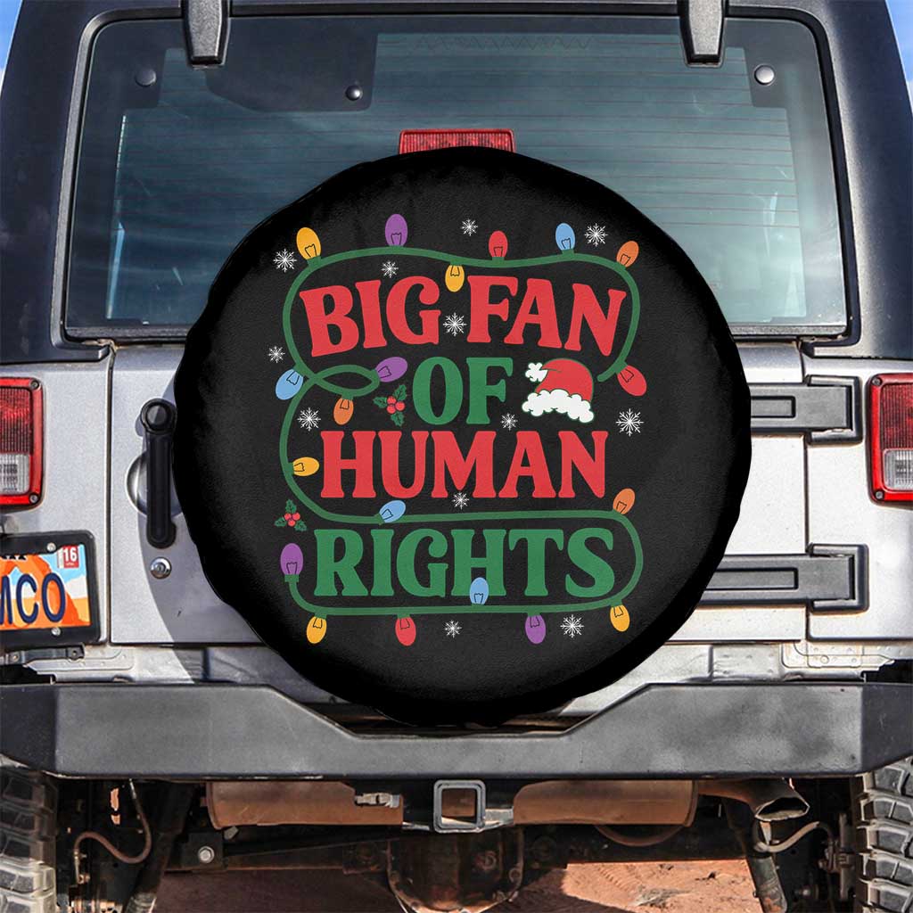 Big Fan Of Human Rights Spare Tire Cover Equality Activists Christmas Gift TS12 No hole Black Print Your Wear