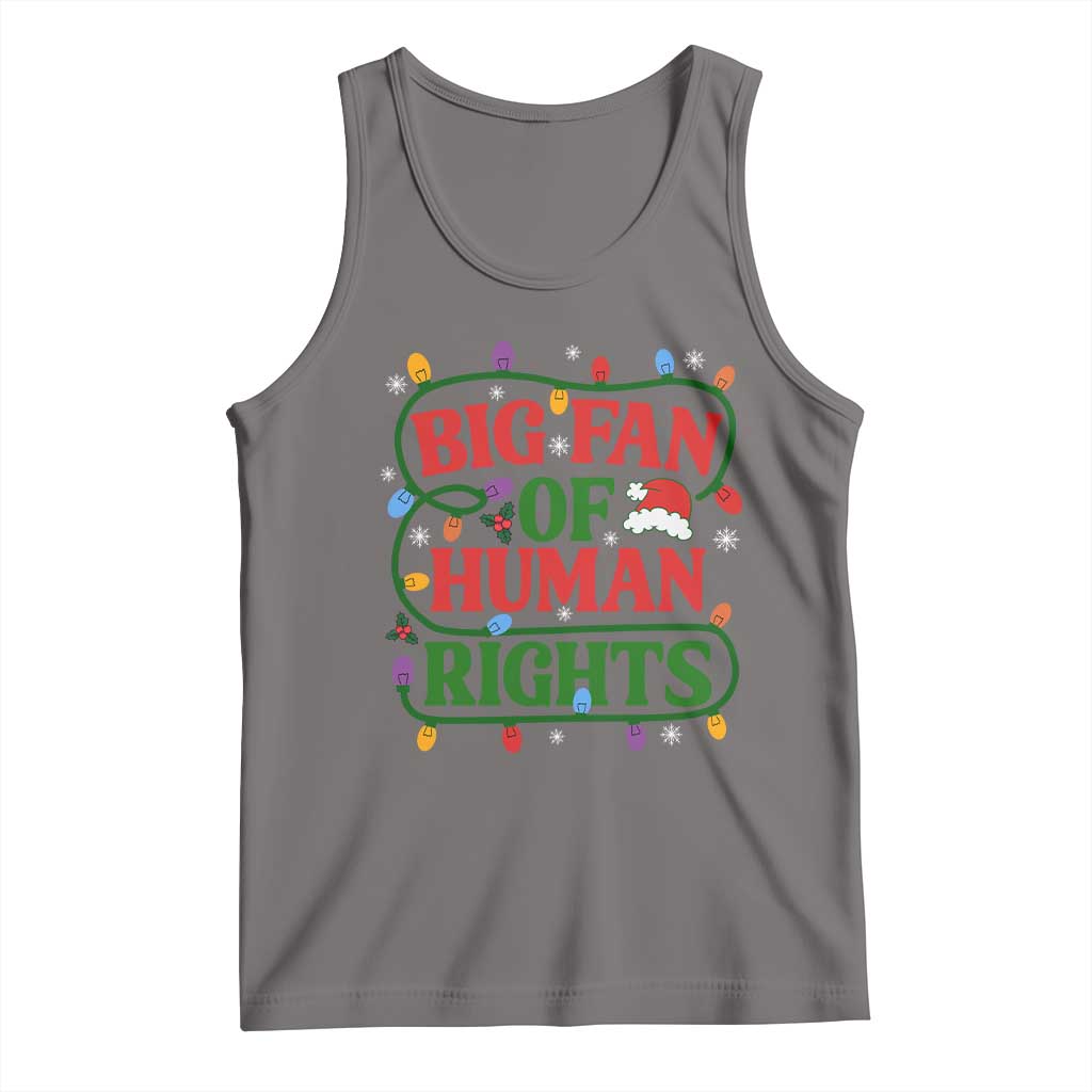 Big Fan Of Human Rights Tank Top Equality Activists Christmas Gift TS12 Deep Heather Print Your Wear