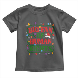 Big Fan Of Human Rights Toddler T Shirt Equality Activists Christmas Gift TS12 Dark Heather Print Your Wear