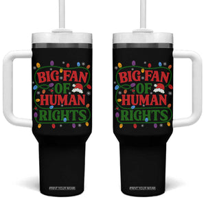 Big Fan Of Human Rights Tumbler With Handle Equality Activists Christmas Gift TS12 One Size: 40 oz Black Print Your Wear
