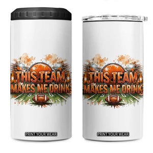 This Team Makes Me Drink 4 in 1 Can Cooler Tumbler CFBB Fan Gift TS12 One Size: 16 oz White Print Your Wear