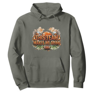 This Team Makes Me Drink Hoodie CFBB Fan Gift TS12 Military Green Print Your Wear