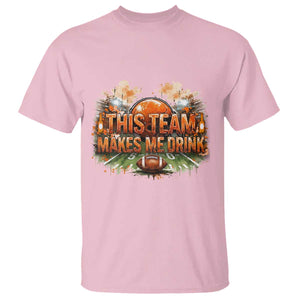 This Team Makes Me Drink T Shirt CFBB Fan Gift TS12 Light Pink Print Your Wear