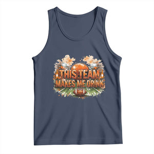 This Team Makes Me Drink Tank Top CFBB Fan Gift TS12 Navy Print Your Wear