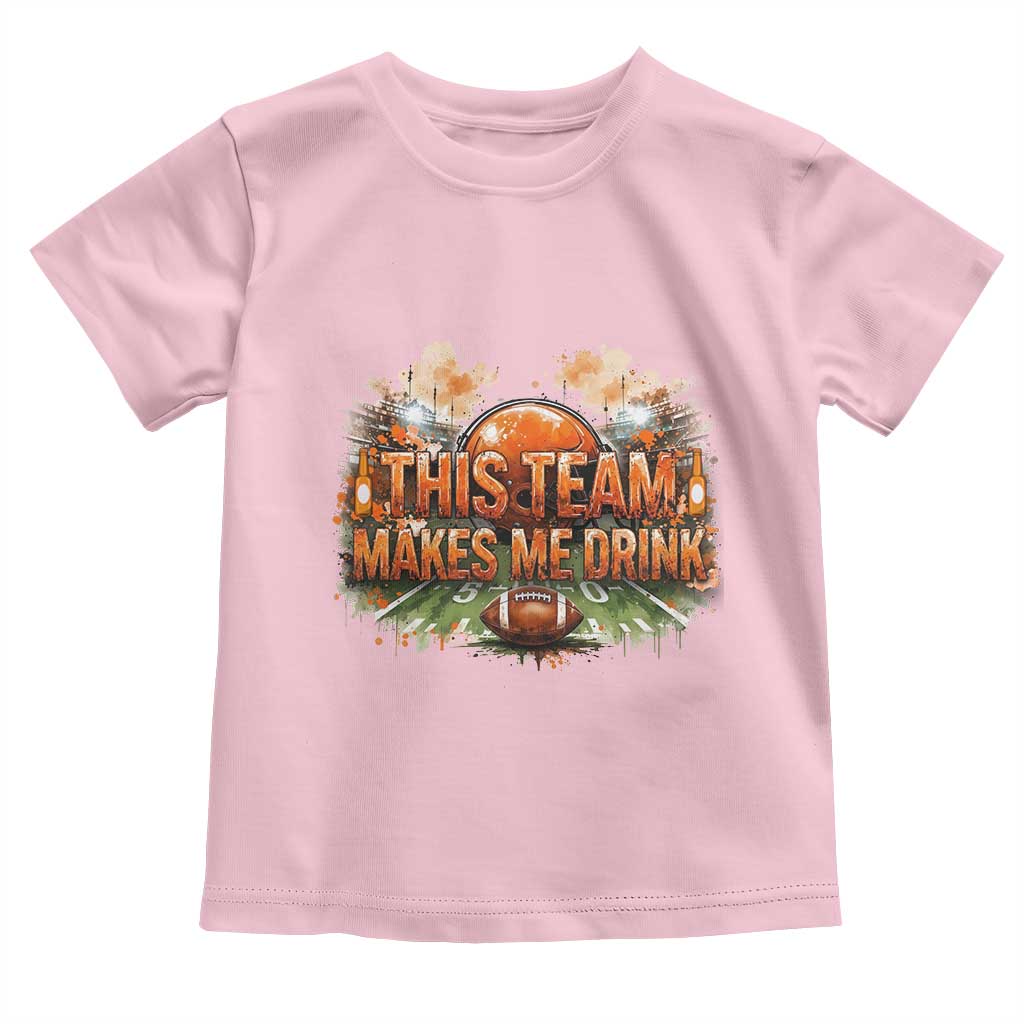 This Team Makes Me Drink Toddler T Shirt CFBB Fan Gift TS12 Light Pink Print Your Wear