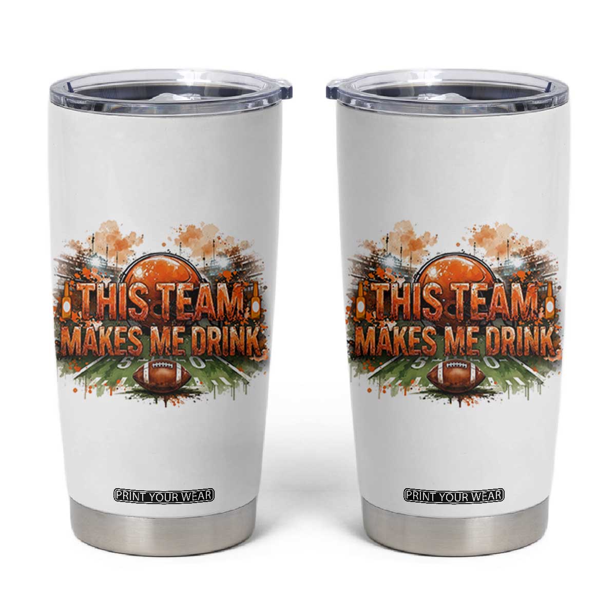 This Team Makes Me Drink Tumbler Cup CFBB Fan Gift TS12 White Print Your Wear