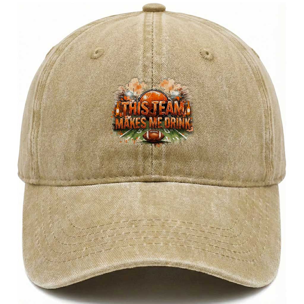 This Team Makes Me Drink Washed Cotton Baseball Cap CFBB Fan Gift TS12 Print Your Wear
