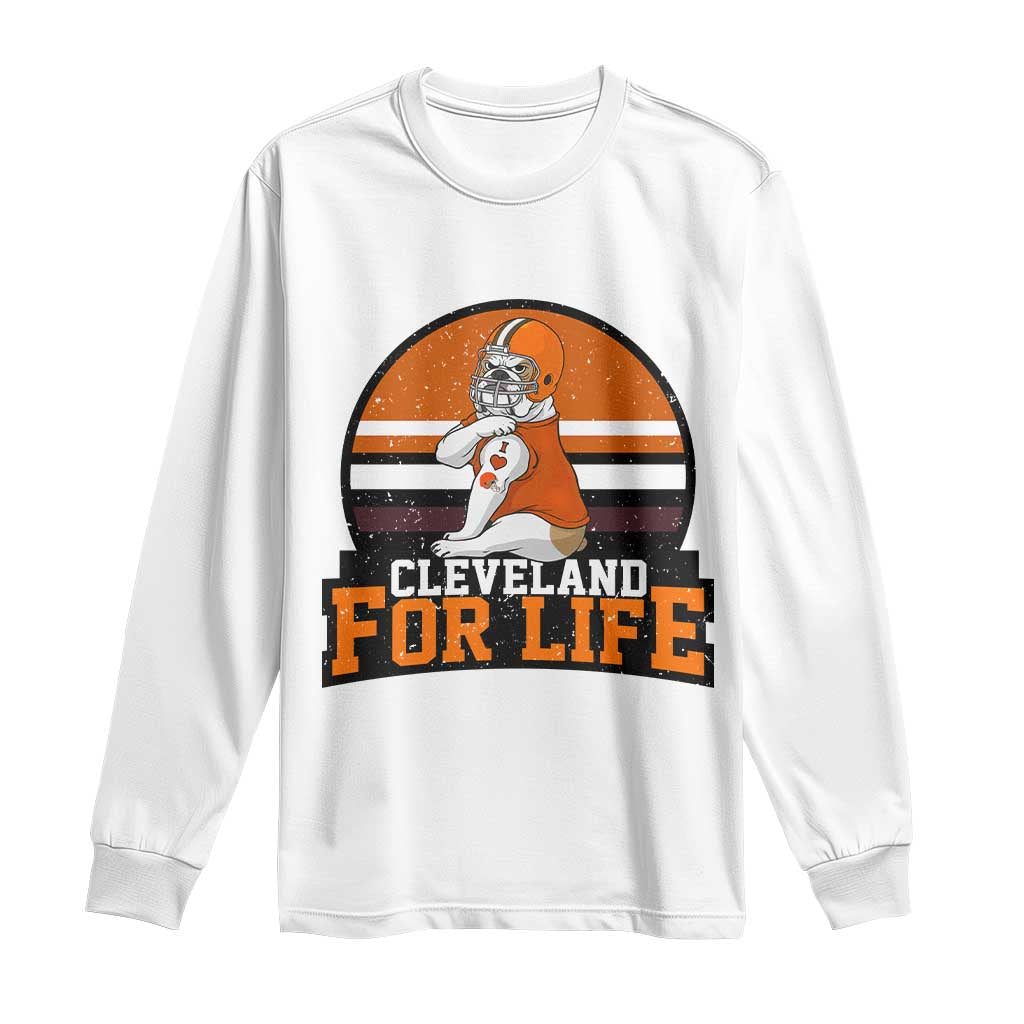 Funny Bulldog Game Day Long Sleeve Shirt Cleveland For Life TS12 White Print Your Wear