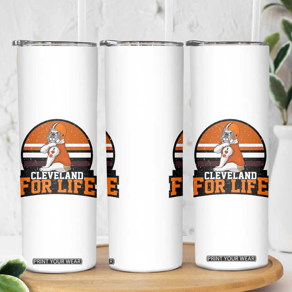 Funny Bulldog Game Day Skinny Tumbler Cleveland For Life TS12 Print Your Wear