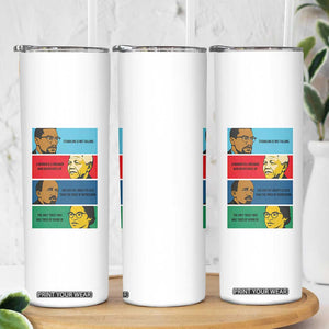 African American Leaders History Quote Gift Skinny Tumbler TS12 Print Your Wear