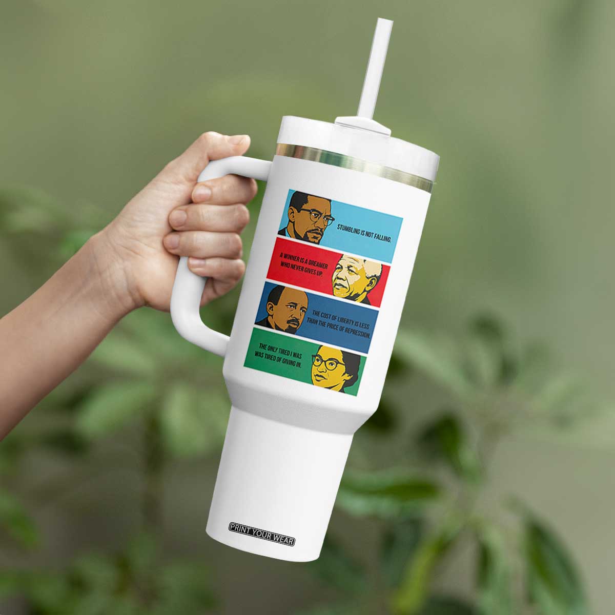 African American Leaders History Quote Gift Tumbler With Handle TS12 Print Your Wear