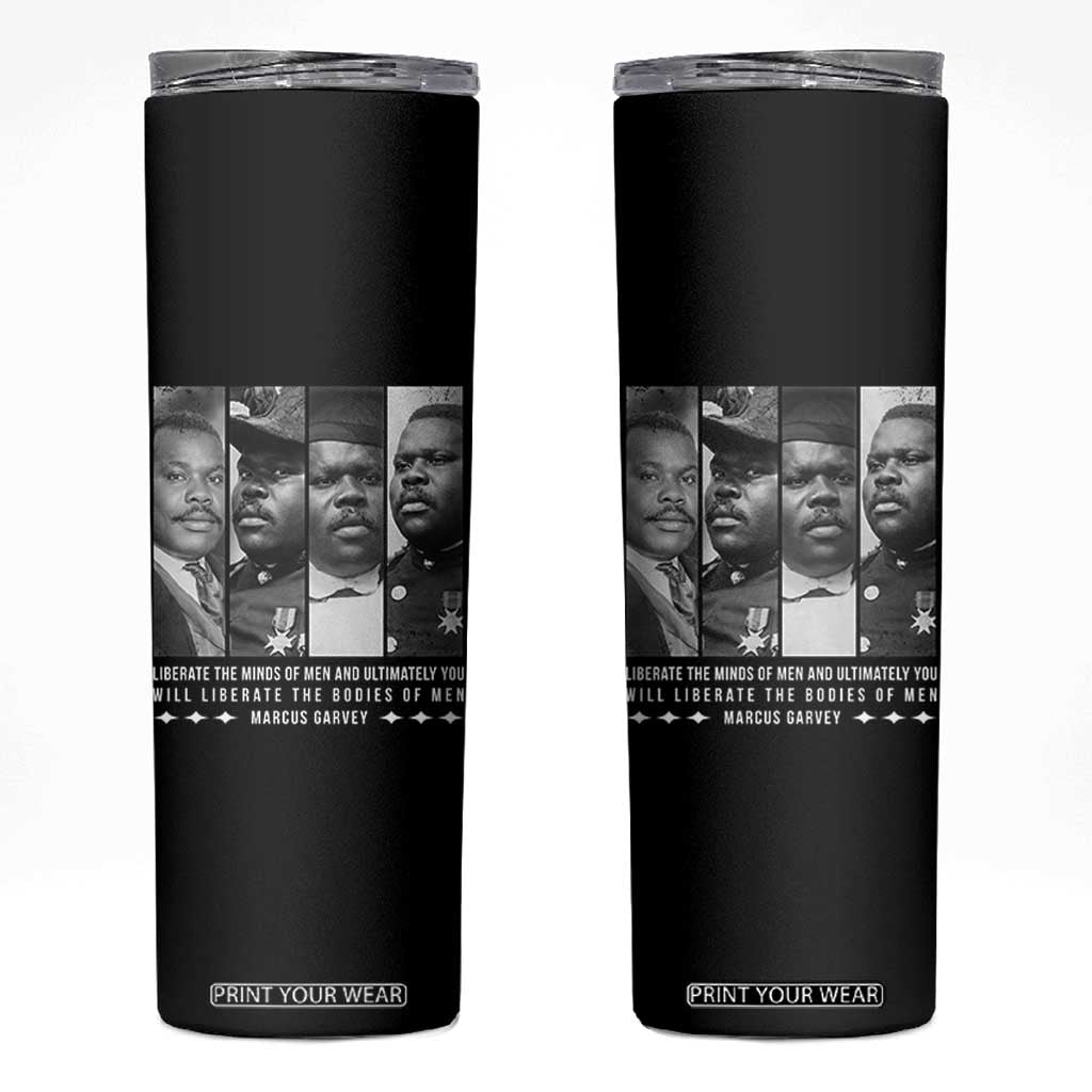 Marcus Garve Quote Skinny Tumbler Liberate The Minds Of Men TS12 Black Print Your Wear