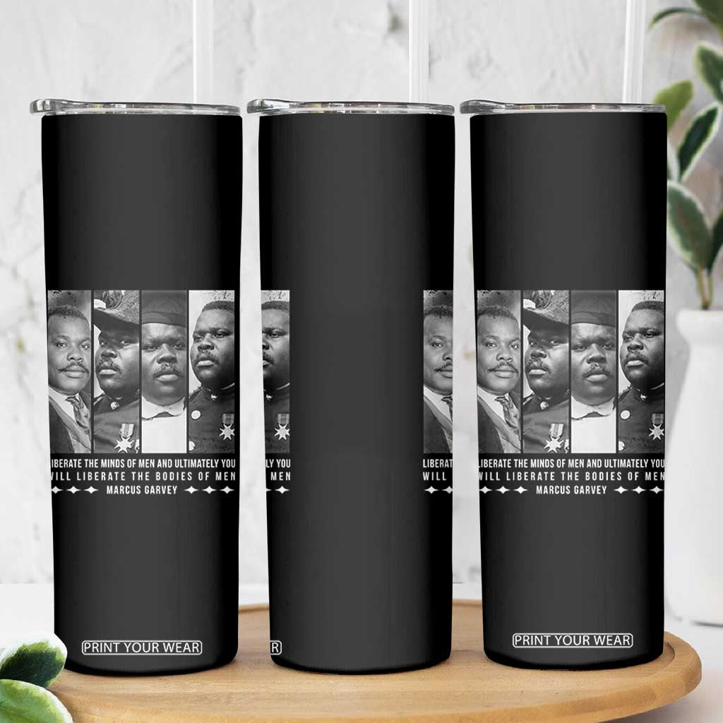 Marcus Garve Quote Skinny Tumbler Liberate The Minds Of Men TS12 Print Your Wear