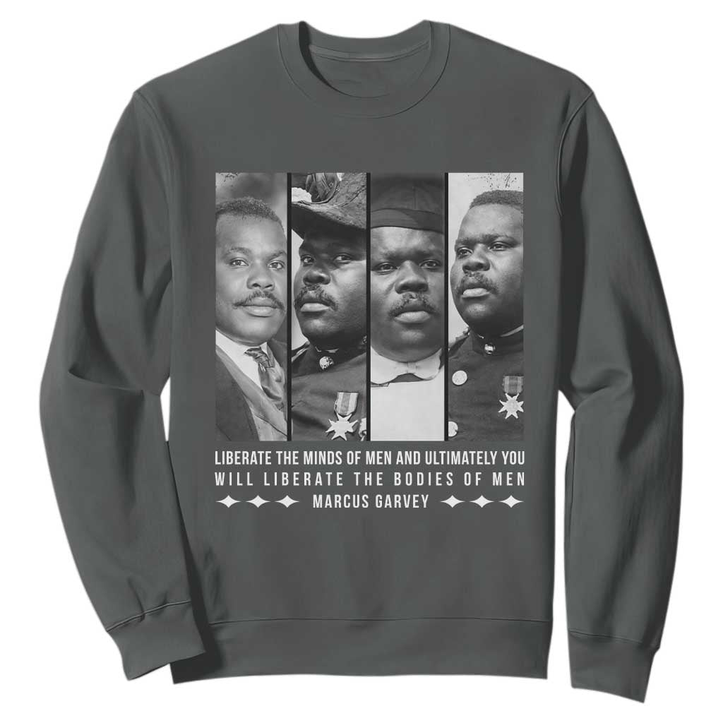 Marcus Garve Quote Sweatshirt Liberate The Minds Of Men TS12 Dark Heather Print Your Wear