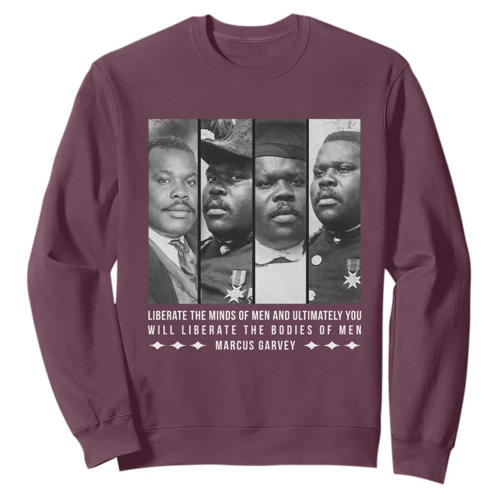 Marcus Garve Quote Sweatshirt Liberate The Minds Of Men TS12 Maroon Print Your Wear