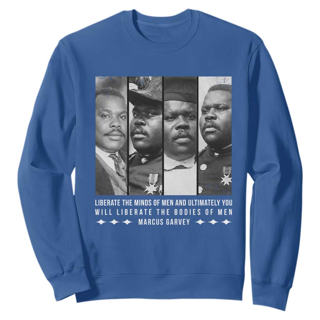 Marcus Garve Quote Sweatshirt Liberate The Minds Of Men TS12 Royal Blue Print Your Wear