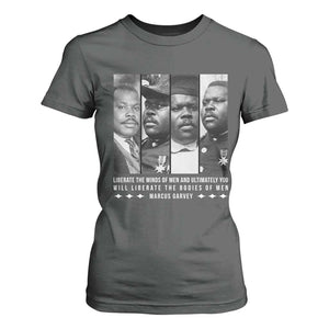 Marcus Garve Quote T Shirt For Women Liberate The Minds Of Men TS12 Dark Heather Print Your Wear