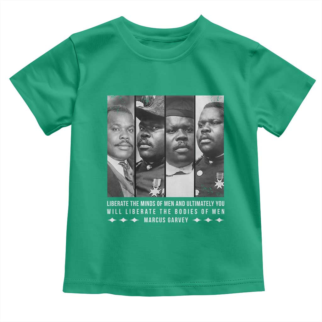Marcus Garve Quote Toddler T Shirt Liberate The Minds Of Men TS12 Irish Green Print Your Wear