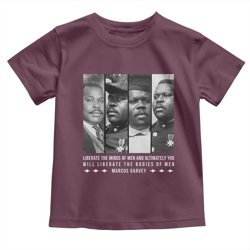 Marcus Garve Quote Toddler T Shirt Liberate The Minds Of Men TS12 Maroon Print Your Wear