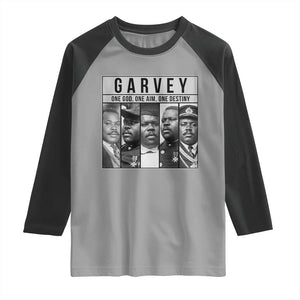 Marcus Garvey Quote Raglan Shirt One God One Aim One Destiny TS12 Sport Gray Black Print Your Wear