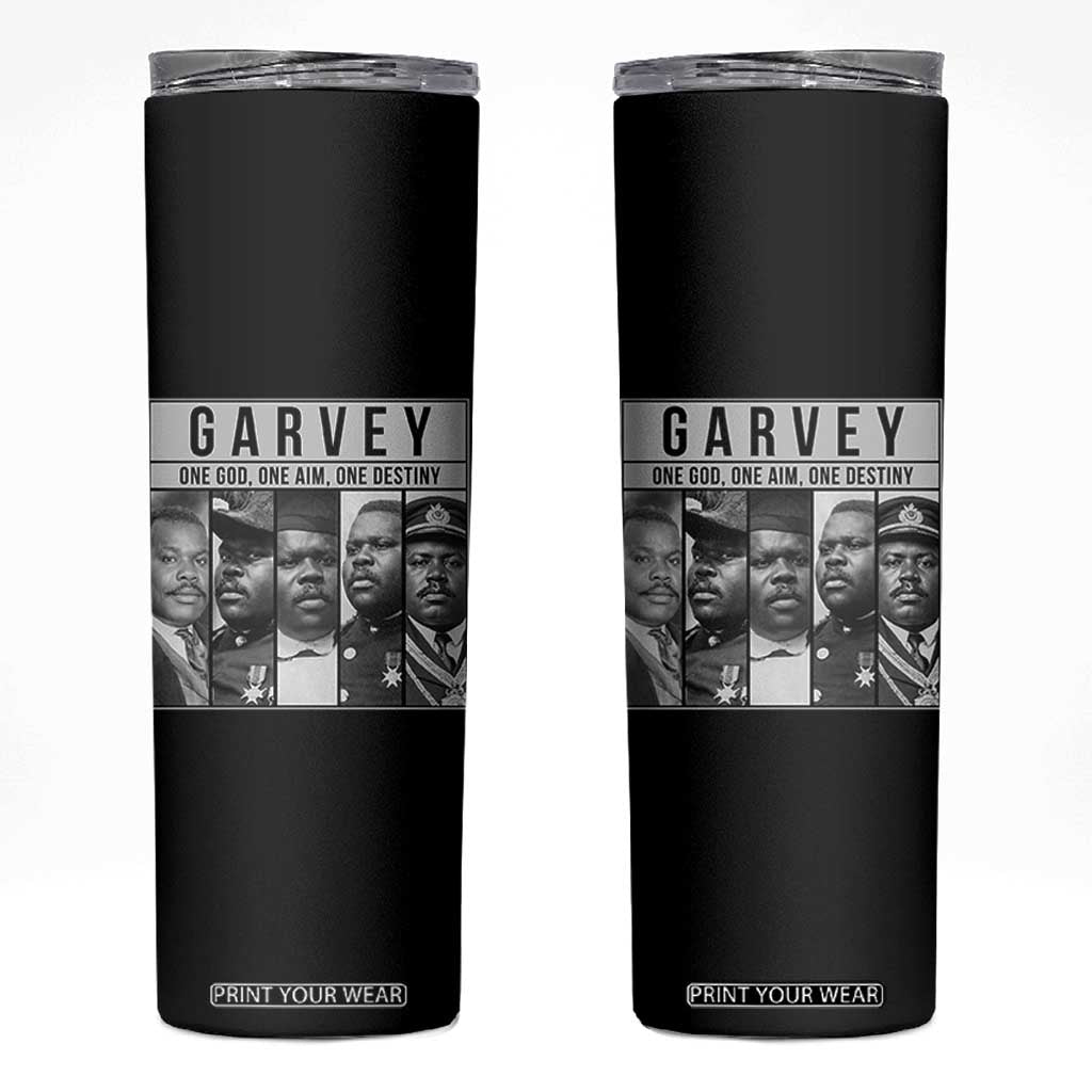 Marcus Garvey Quote Skinny Tumbler One God One Aim One Destiny TS12 Black Print Your Wear