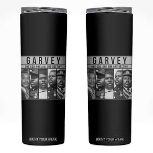 Marcus Garvey Quote Skinny Tumbler One God One Aim One Destiny TS12 Black Print Your Wear
