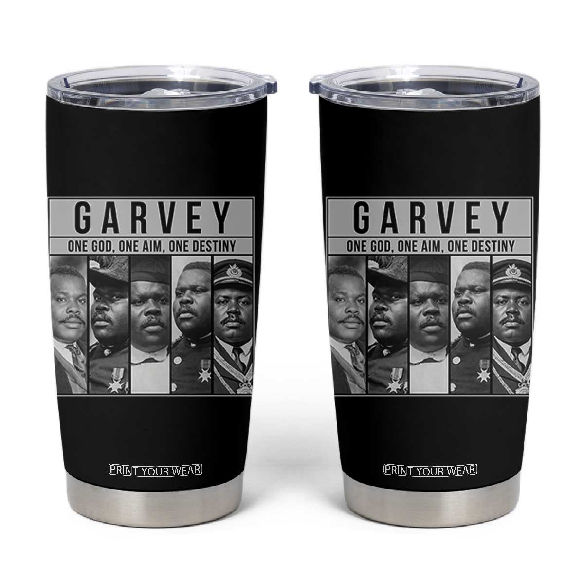 Marcus Garvey Quote Tumbler Cup One God One Aim One Destiny TS12 Black Print Your Wear