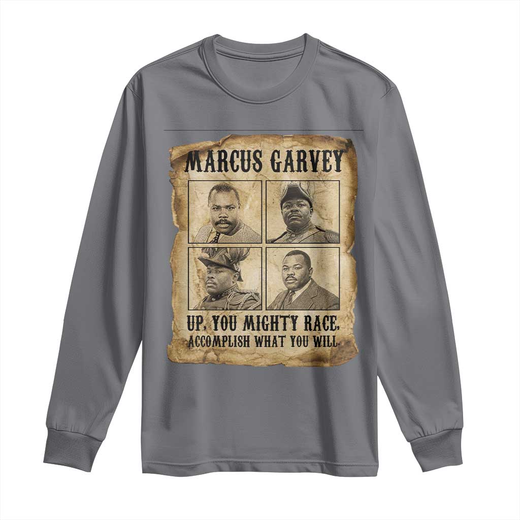 Vintage Marcus Garvey Long Sleeve Shirt Up You Mighty Race Quote TS12 Charcoal Print Your Wear
