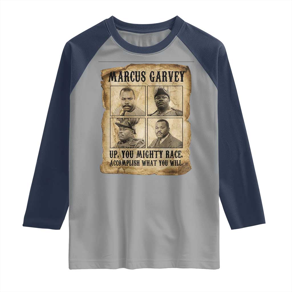Vintage Marcus Garvey Raglan Shirt Up You Mighty Race Quote TS12 Sport Gray Navy Print Your Wear