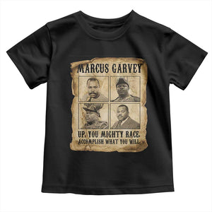 Vintage Marcus Garvey Toddler T Shirt Up You Mighty Race Quote TS12 Black Print Your Wear