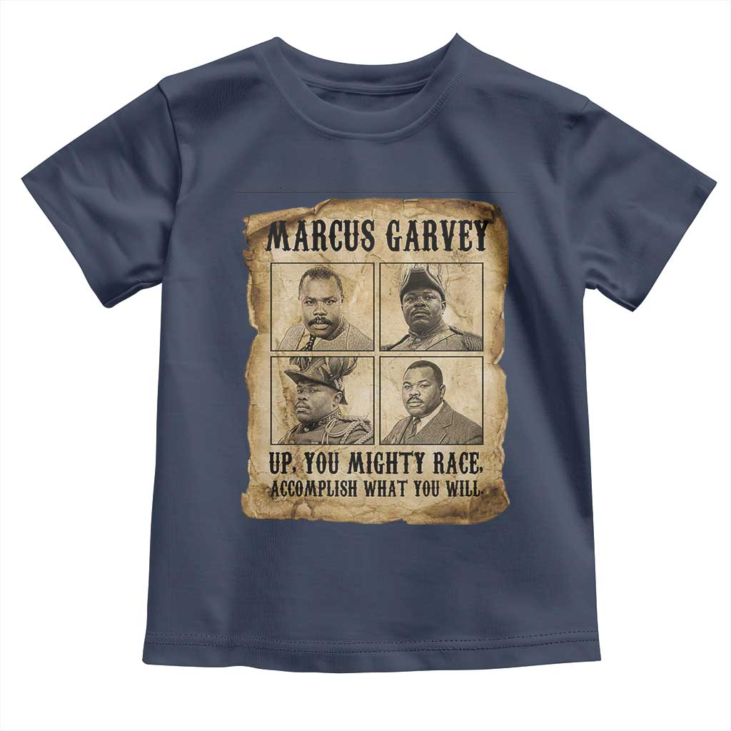 Vintage Marcus Garvey Toddler T Shirt Up You Mighty Race Quote TS12 Navy Print Your Wear